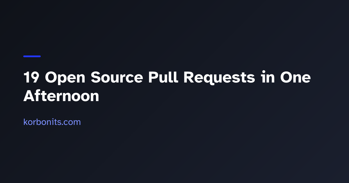 19 Open Source Pull Requests in One Afternoon — Alex Korbonits