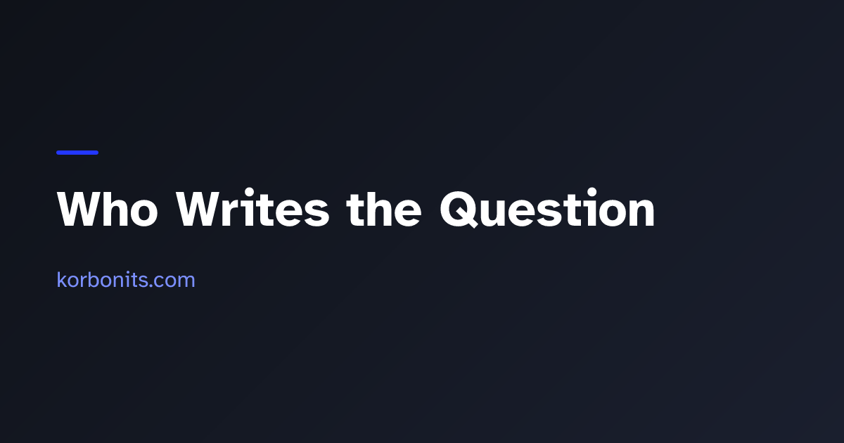 Who Writes the Question