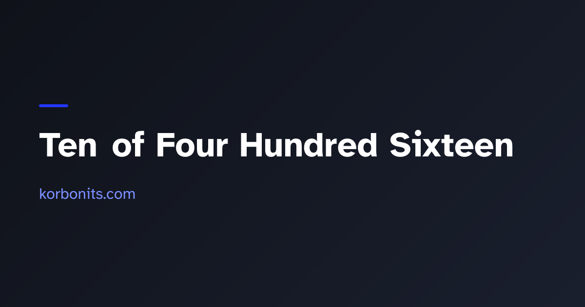 Ten of Four Hundred Sixteen